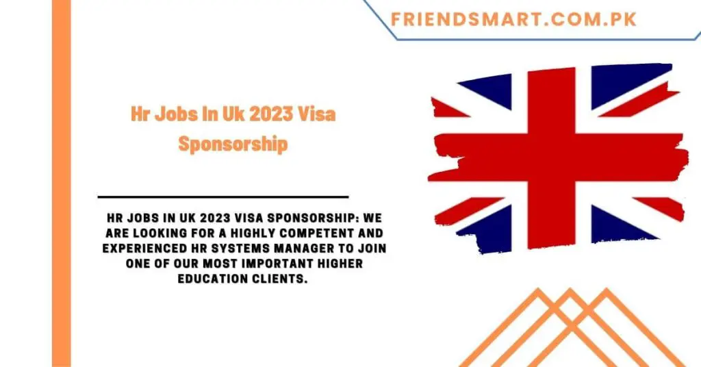 Hr Jobs In Uk 2023 Visa Sponsorship