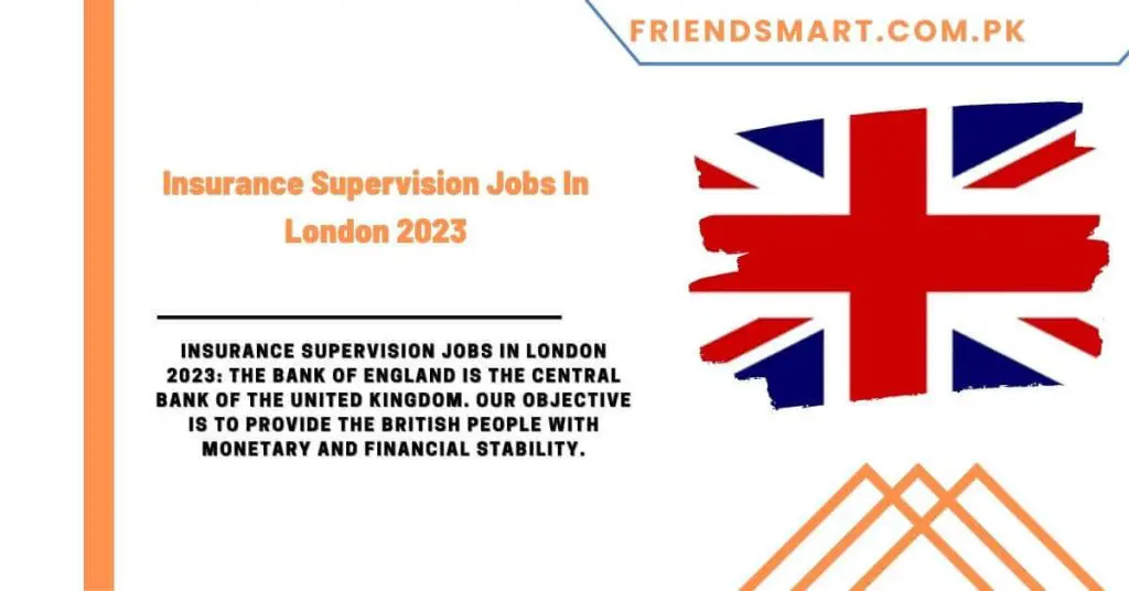 Insurance Supervision Jobs In London 2023