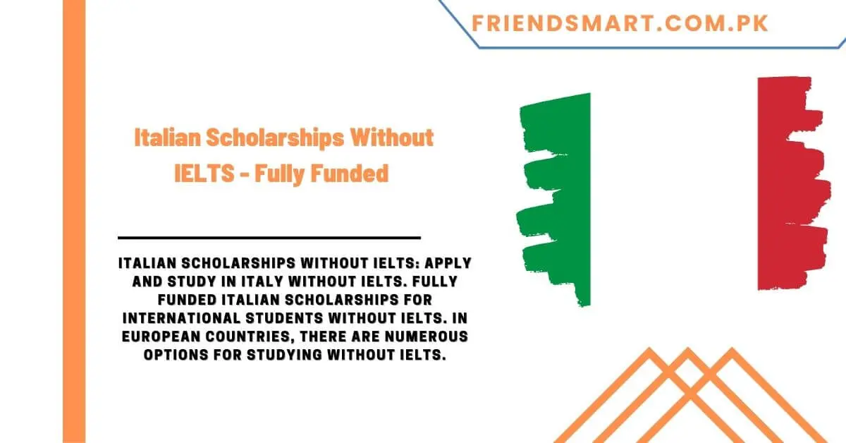 Italian Scholarships Without IELTS - Fully Funded
