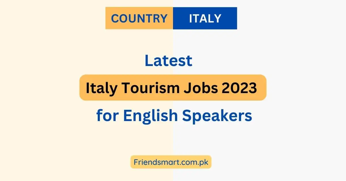 Italy Tourism Jobs 2023 for English Speakers