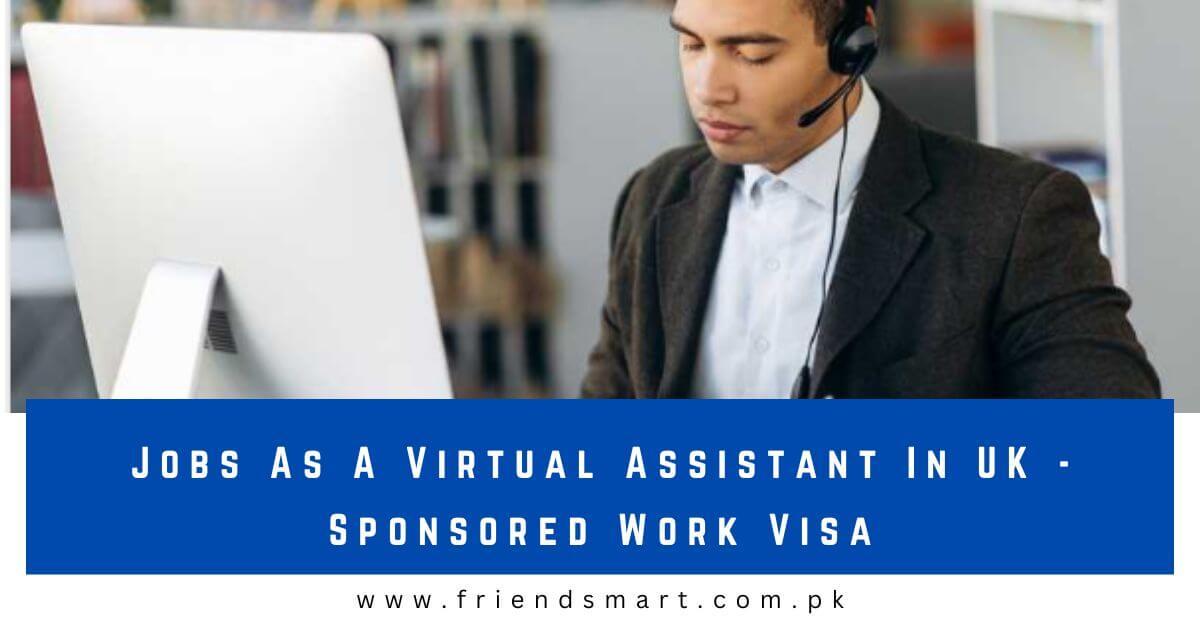 Jobs As A Virtual Assistant In UK