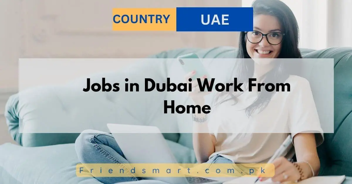 Jobs in Dubai Work From Home