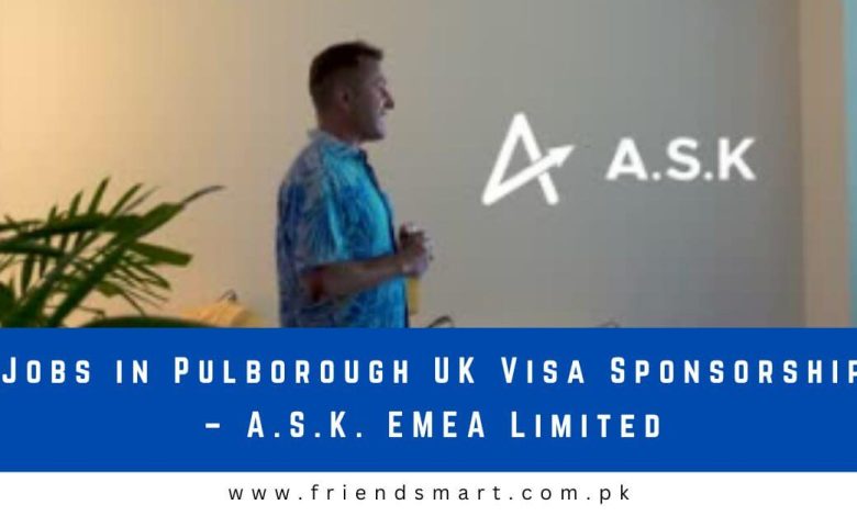 Photo of Jobs in Pulborough UK Visa Sponsorship – A.S.K. EMEA Limited