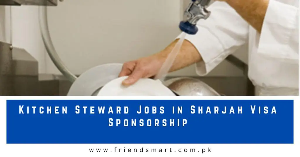 Kitchen Steward Jobs in Sharjah Visa Sponsorship