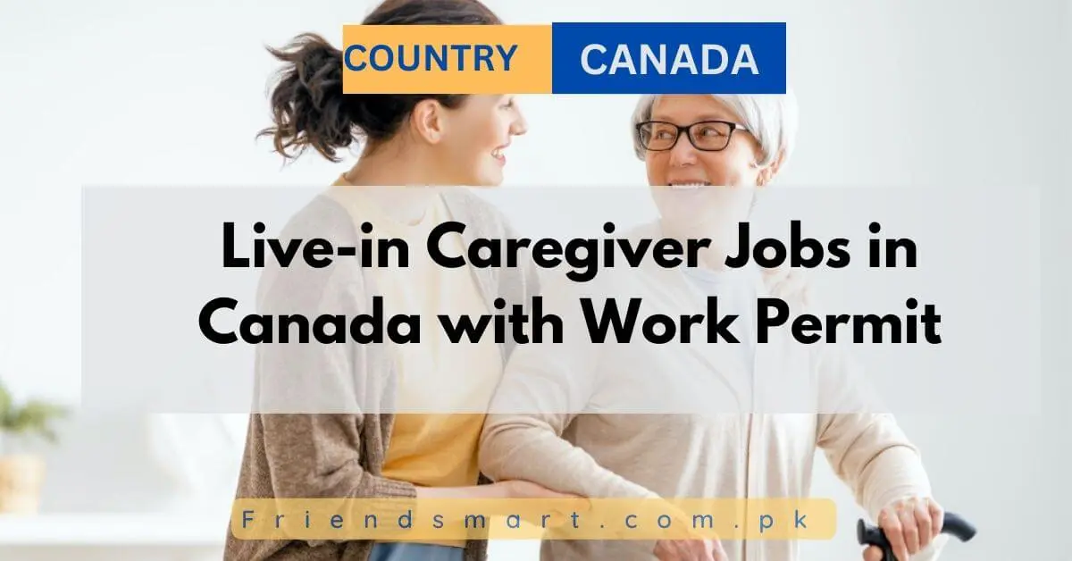 Live-in Caregiver Jobs in Canada with Work Permit