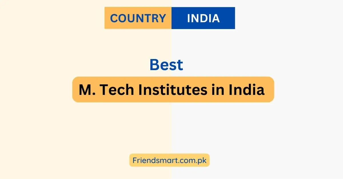 M. Tech Institutes in India