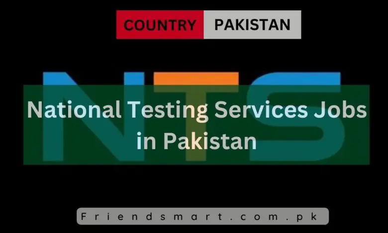 Photo of National Testing Services Jobs in Pakistan 2024 – Apply Here