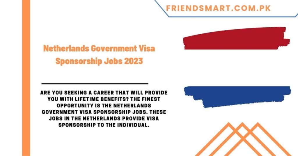 Netherlands Government Visa Sponsorship Jobs 2023