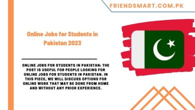 Photo of Online Jobs for Students in Pakistan 2023