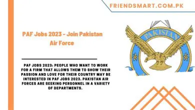Photo of PAF Jobs 2023 – Join Pakistan Air Force 
