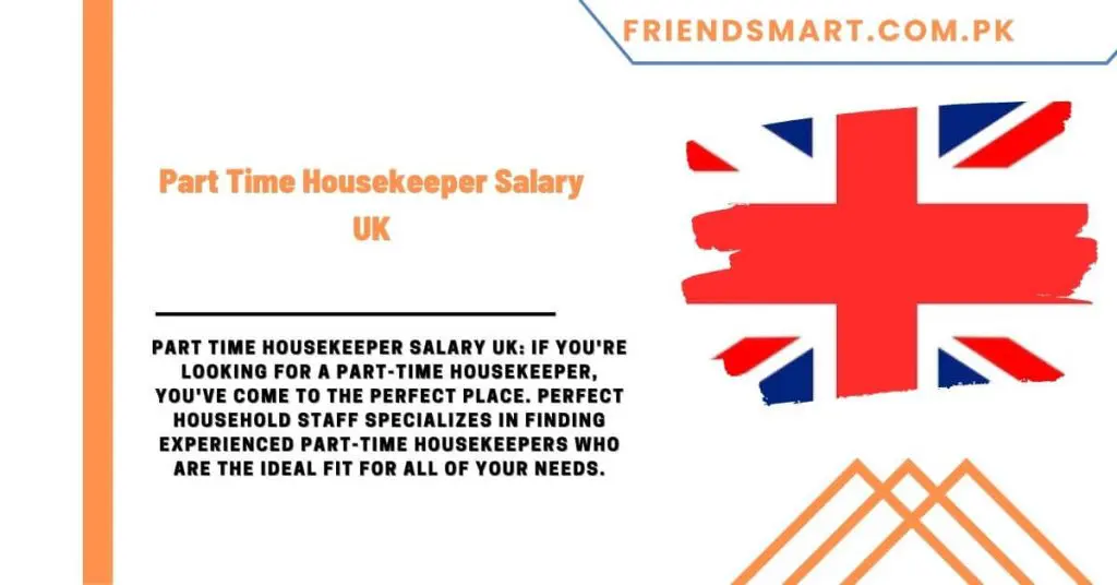 Part Time Housekeeper Salary UK