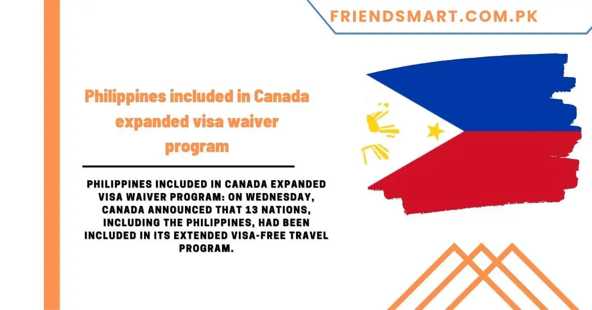Philippines included in Canada expanded visa waiver program
