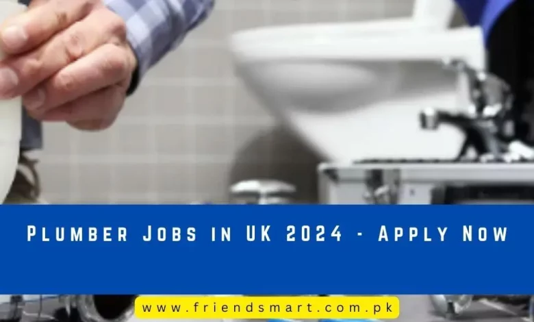 Photo of Plumber Jobs in UK 2024 – Apply Now