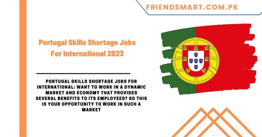 Portugal Skills Shortage Jobs For International 2023