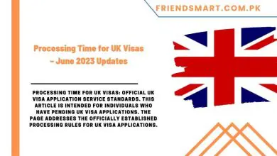 Photo of Processing Time for UK Visas – June 2023 Updates