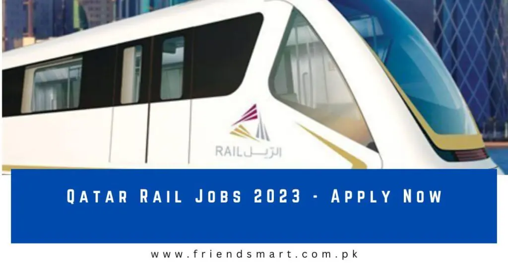 Qatar Rail Jobs 2023 - Apply Now