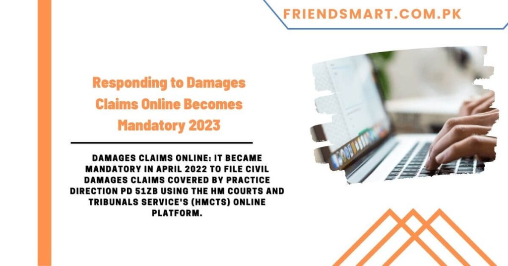 Responding to Damages Claims Online Becomes Mandatory 2023