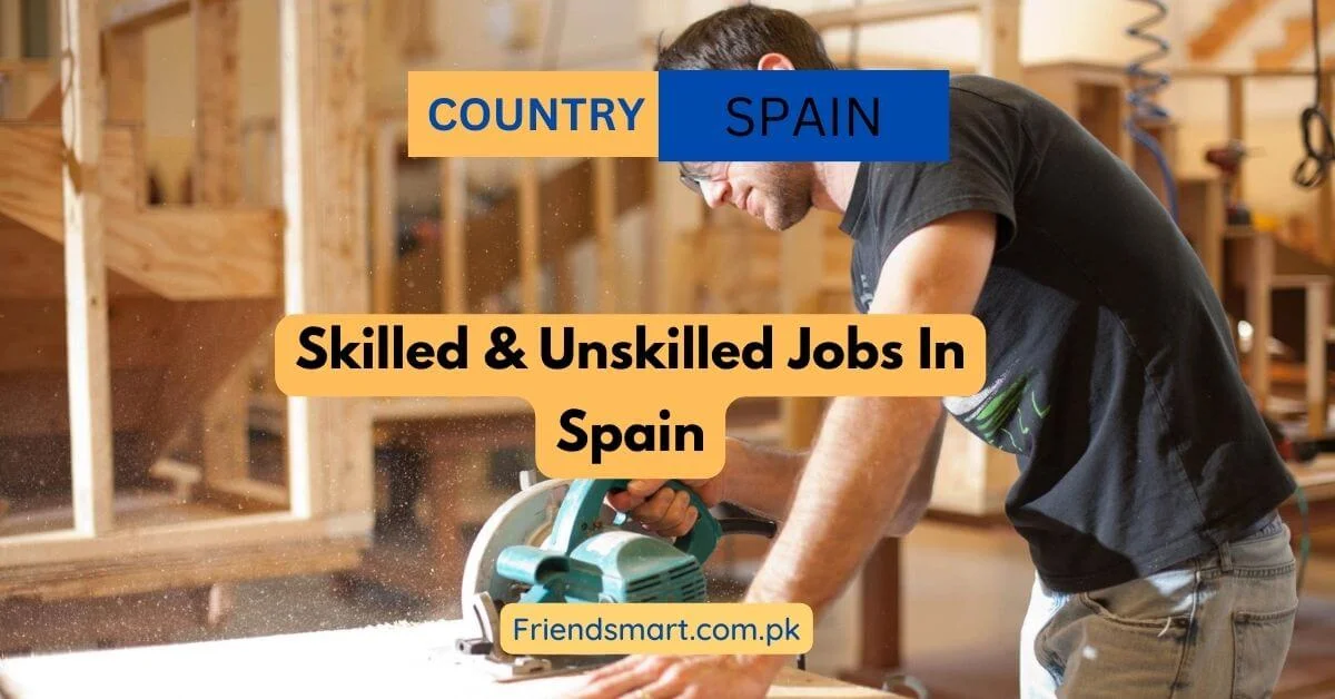 Skilled & Unskilled Jobs In Spain