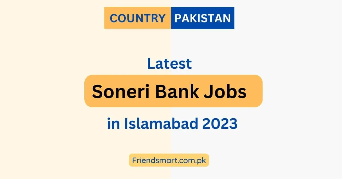 Soneri Bank Jobs in Islamabad 2023