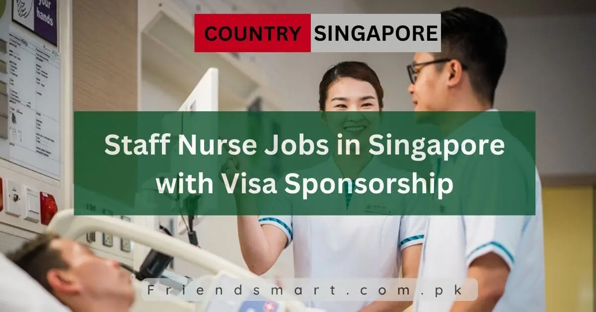 Staff Nurse Jobs in Singapore with Visa Sponsorship
