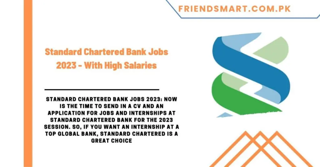 Standard Chartered Bank Jobs 2023 - With High Salaries