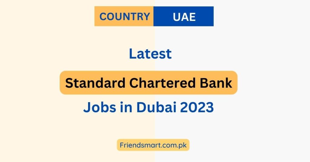 Standard Chartered Bank Jobs in Dubai 2023 Apply Now