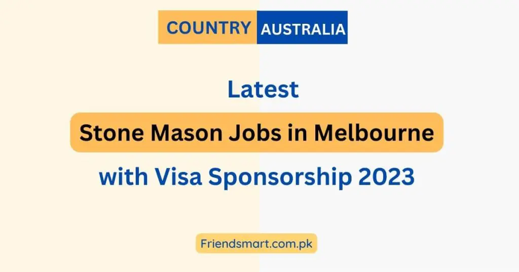 Stone Mason Jobs in Melbourne with Visa Sponsorship 2023