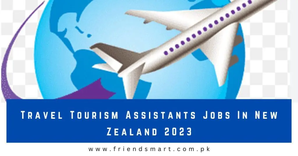 Travel Tourism Assistants Jobs In New Zealand 2023