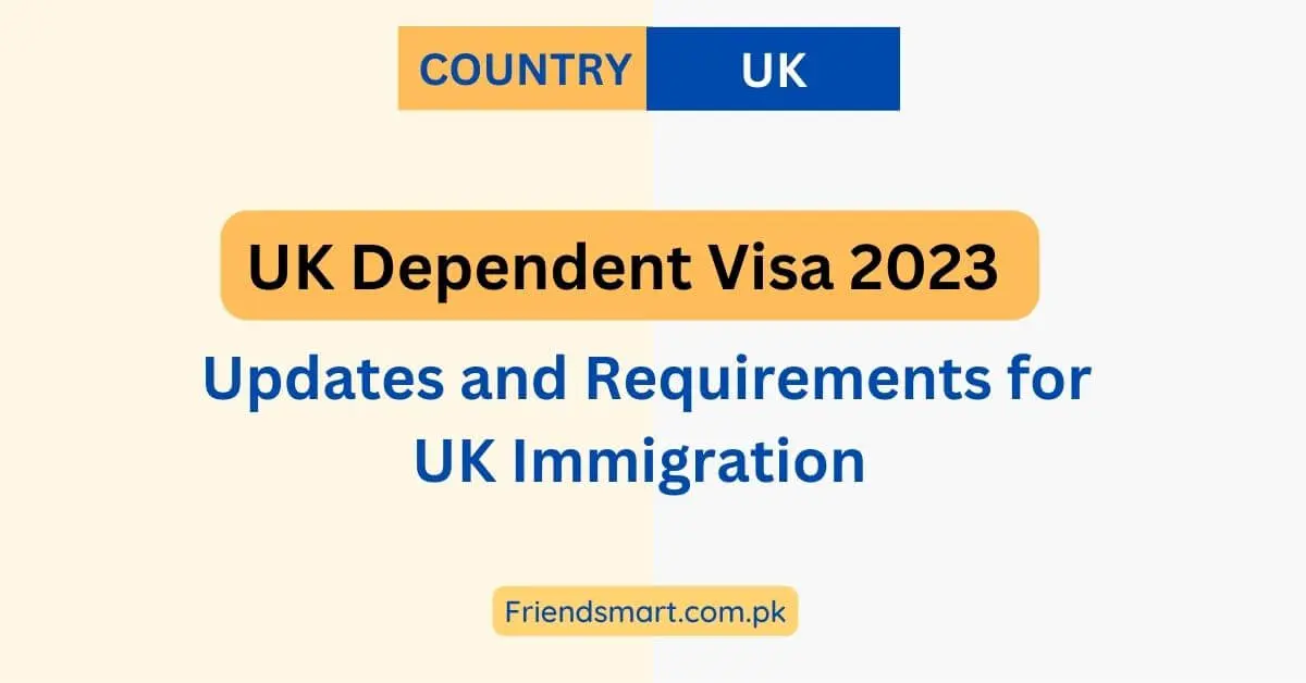 UK Dependent Visa 2023
