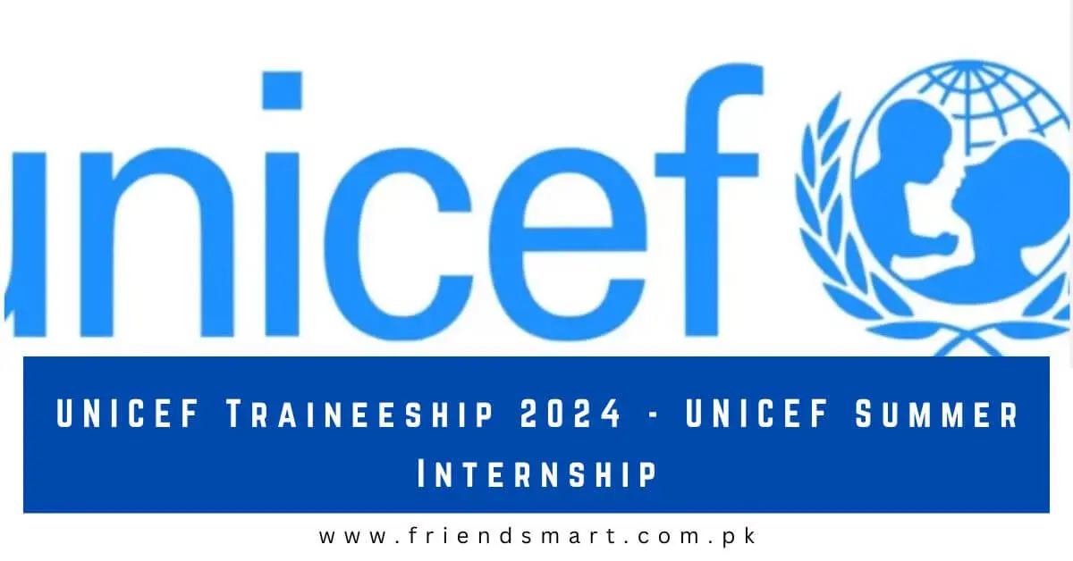 UNICEF Traineeship 2024 - UNICEF Summer Internship
