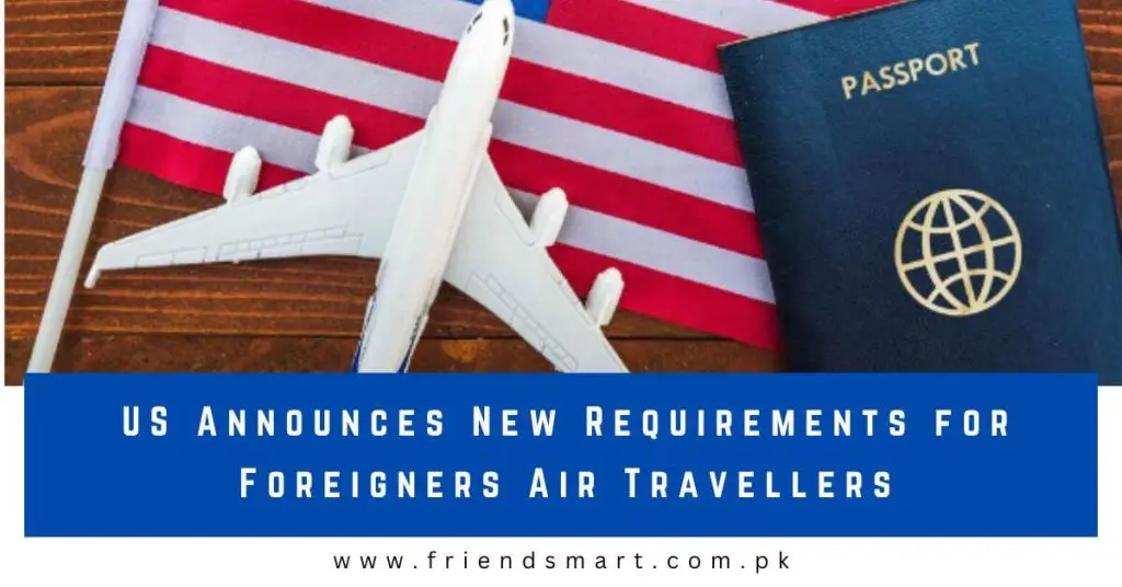 US Announces New Requirements for Foreigners Air Travellers