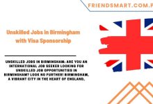 Photo of Unskilled Jobs in Birmingham with Visa Sponsorship
