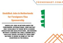 Photo of Unskilled Jobs in Netherlands for Foreigners Visa Sponsorship