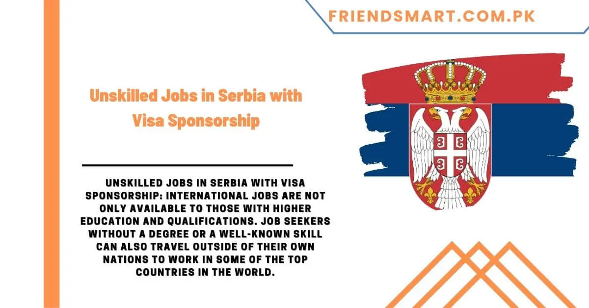 Unskilled Jobs in Serbia with Visa Sponsorship