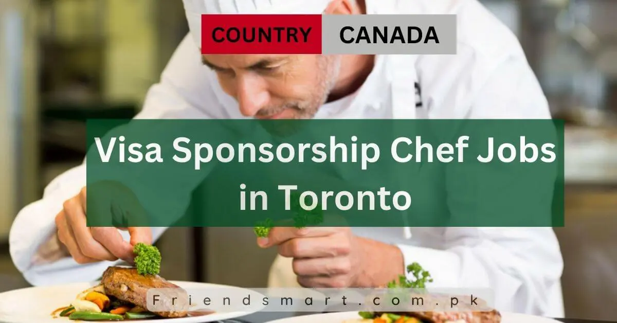 Visa Sponsorship Chef Jobs in Toronto