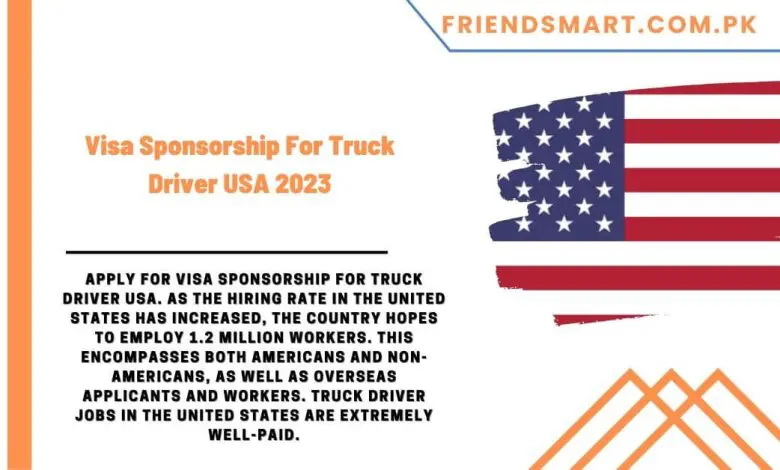 Photo of Visa Sponsorship For Truck Driver USA 2023
