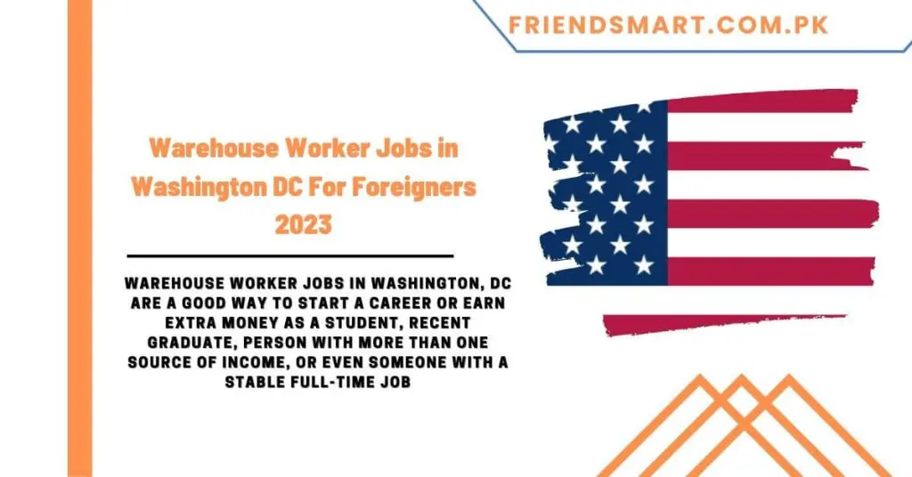 Warehouse Worker Jobs in Washington DC For Foreigners 2023
