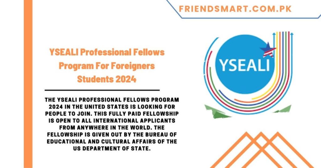YSEALI Professional Fellows Program For Foreigners Students 2024
