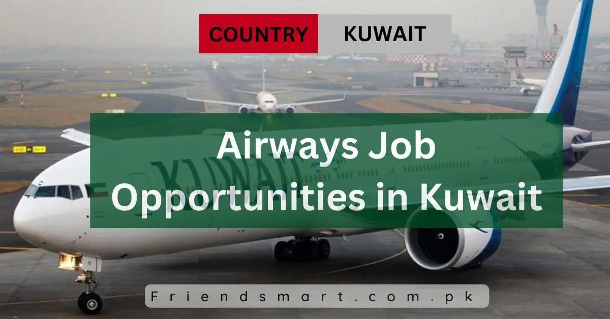 Airways Job Opportunities in Kuwait