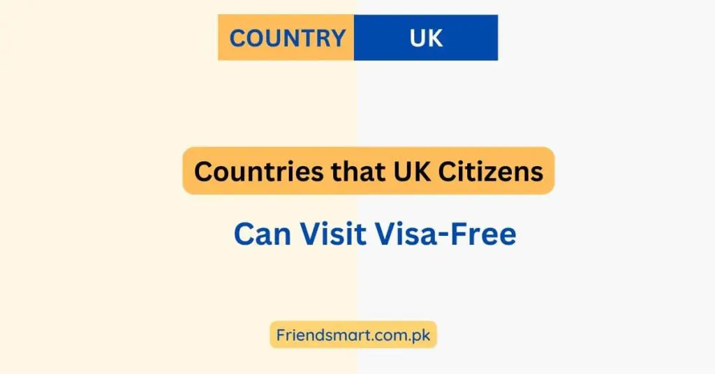 Countries that UK Citizens Can Visit Visa-Free