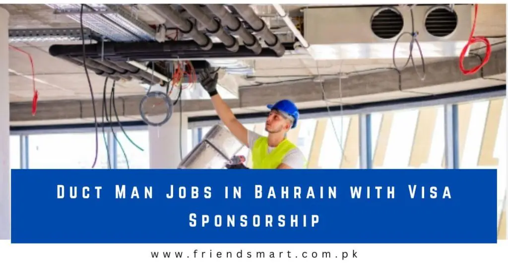 Duct Man Jobs in Bahrain with Visa Sponsorship
