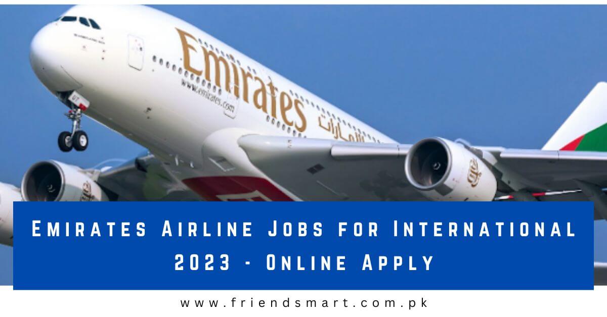Emirates Airline Jobs for International 2023 Online Apply