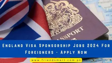 Photo of England Visa Sponsorship Jobs 2024 For Foreigners