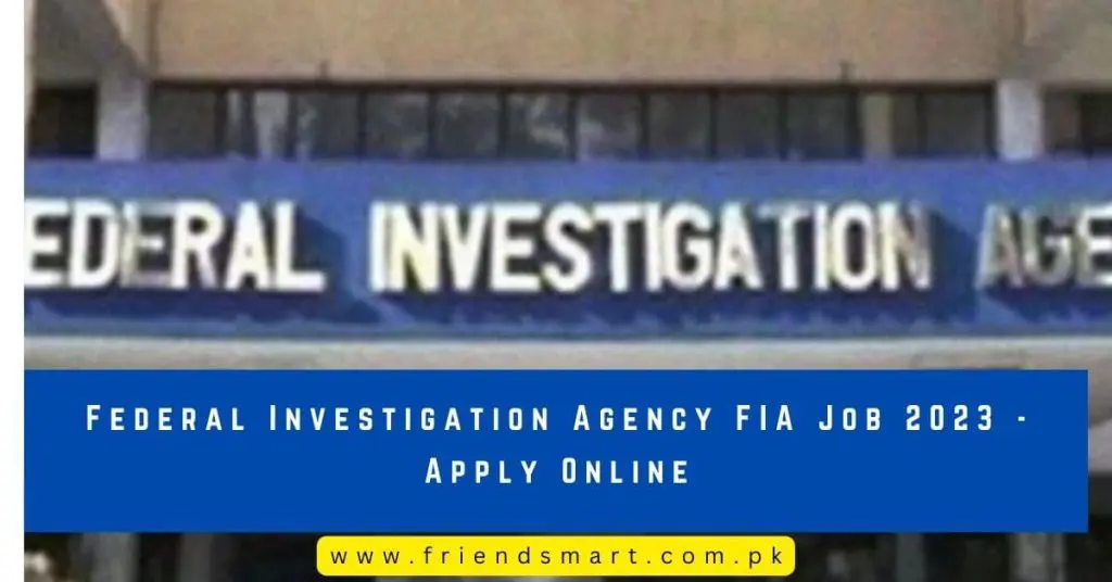 Federal Investigation Agency FIA Job 2023 - Apply Online