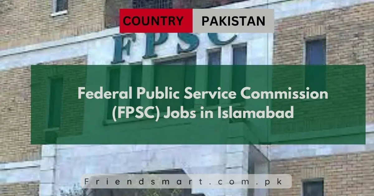 Federal Public Service Commission (FPSC) Jobs in Islamabad