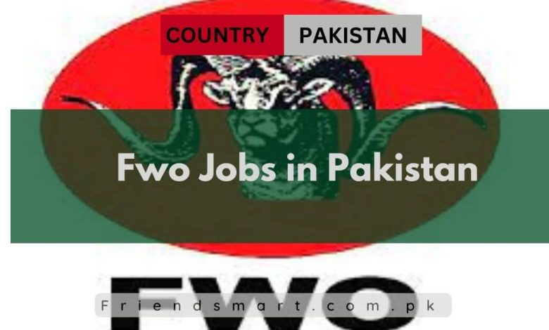 Photo of Fwo Jobs in Pakistan 2024 – Apply Online