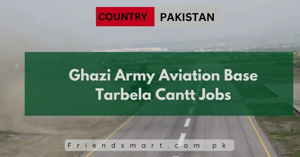 Ghazi Army Aviation Base Tarbela Cantt Jobs