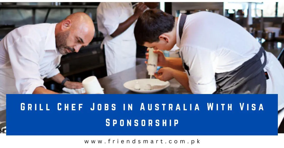 Grill Chef Jobs in Australia With Visa Sponsorship