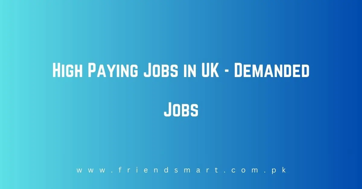 High Paying Jobs in UK - Demanded Jobs
