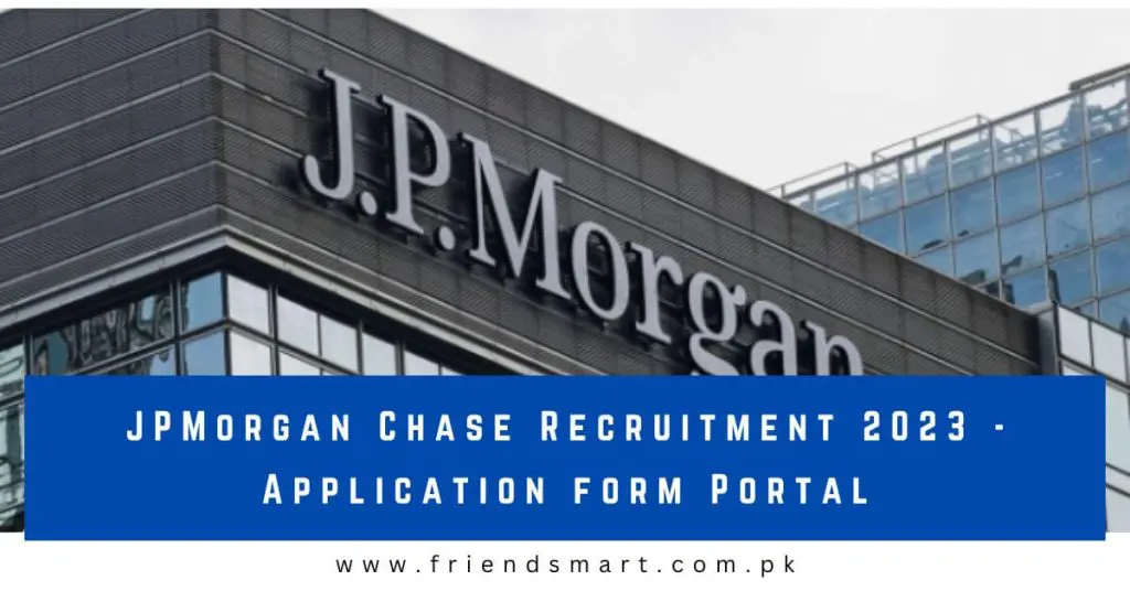 JPMorgan Chase Recruitment 2023 - Application form Portal